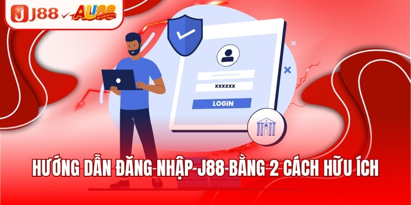 Đăng Nhập J88 - Hướng Dẫn 2 Cách Truy Cập Nhà Cái Hiệu Quả 2 Hướng dẫn đăng nhập J88 bằng 2 cách hữu ích